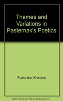 Themes and Variations in Pasternak's Poetics