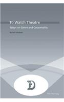 To Watch Theatre