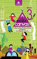 A Writerâ€™s Canvas Book 3 for Classes V and VI