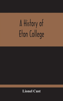 A History Of Eton College