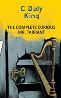 The Complete Curious Mr Tarrant