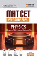 MHT CET Prep Guide 2024 - Physics (All Chapters of Class - 12 & Selected Chapters of Class 11)