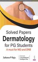 Solved Papers Dermatology for PG Students A must for MD and DNB