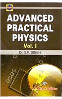 Advanced Practical Physics Vol - I