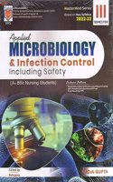 Applied Microbiology & Infection Control Including Safety For Bsc Nursing Students