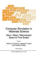 Computer Simulation in Materials Science: Nano / Meso / Macroscopic Space & Time Scales