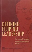 Defining Filipino Leadership: A Festschrift in Honor of Fr. Bienvenido F. Nebres, S.J