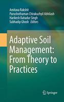Adaptive Soil Management: From Theory to Practices
