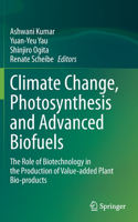 Climate Change, Photosynthesis and Advanced Biofuels