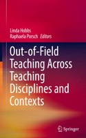 Out-of-Field Teaching Across Teaching Disciplines and Contexts