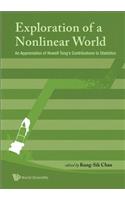 Exploration Of A Nonlinear World: An Appreciation Of Howell Tong's Contributions To Statistics