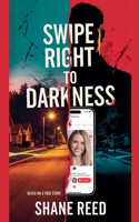 Swipe Right to Darkness