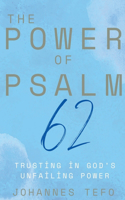 Power of Psalm 62