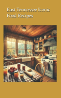 East Tennessee Iconic Food Recipes