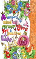 Negative Mind Will Never Give You A Positive Life