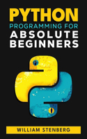 Python Programming for Absolute Beginners