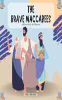 The Brave Maccabees