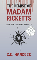 Demise of Madam Ricketts and Other Short Stories