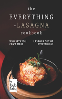 Everything-Lasagna Cookbook