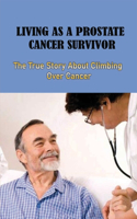 Living As A Prostate Cancer Survivor
