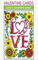 valentine cards adult coloring book: (Coloring Book for Relaxation)