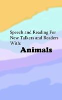 Speech and Reading for New Talkers and Readers With