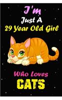 I'm Just A 29 Year Old Girl Who Loves Cats
