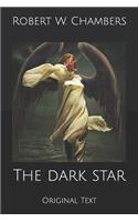 The dark star: Original Text