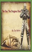 Day The Dragons Died