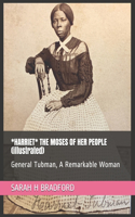 *HARRIET* THE MOSES OF HER PEOPLE (illustrated)