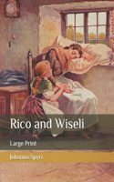 Rico and Wiseli: Large Print