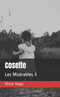 Cosette: Les Misérables II(2 Les Misérables)
