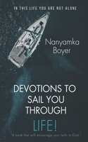 Devotions To Sail You Through Life!