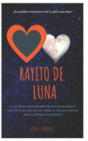 Rayito De Luna: Amor De Luna