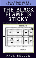 Black Flame is Sticky