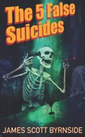 5 False Suicides
