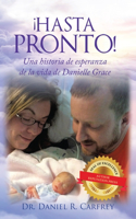 ¡Hasta Pronto!