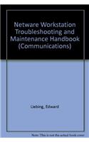 Netware Workstation Troubleshooting and Maintenance Handbook (Communications)