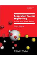 Separation Process Engineering: Includes Mass Transfer Analysis