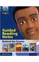 Project X Origins: Grey Book Band, Oxford Level 14: Behind the Scenes: Guided reading notes: (Project X Origins)