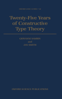 Twenty Five Years of Constructive Type Theory