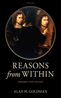 Reasons from Within: Desires and Values(English)