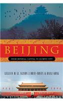 Beijing: From Imperial Capital to Olympic City