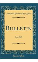 Bulletin: Jan., 2928 (Classic Reprint)