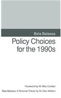 Policy Choices for the 1990s