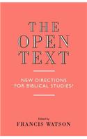 The Open Text: New Directions for Biblical Studies(English)