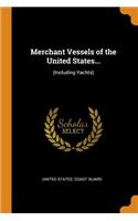 Merchant Vessels of the United States...: (including Yachts)