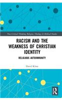 Racism and the Weakness of Christian Identity