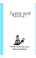 Tysta ord: Samling 1