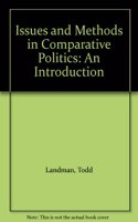 Issues and Methods in Comparative Politics: An Introduction